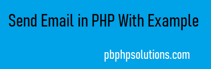 How to send email in PHP with example
