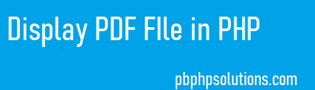 How To Display PDF File in PHP on Browser
