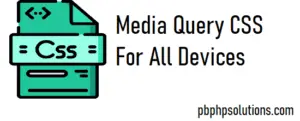 Media Query CSS For All Devices With Example - PBPhpsolutions