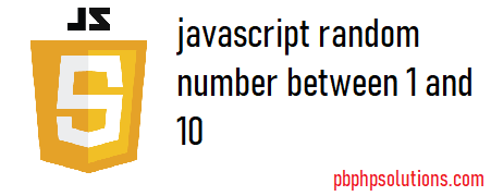 Generate Javascript Random Number between 1 and 10