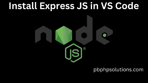 How to install Express js in vs code