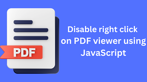 Disable right click on PDF viewer using JavaScript