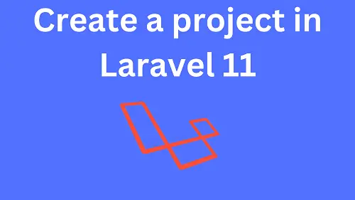 create a project in Laravel 11