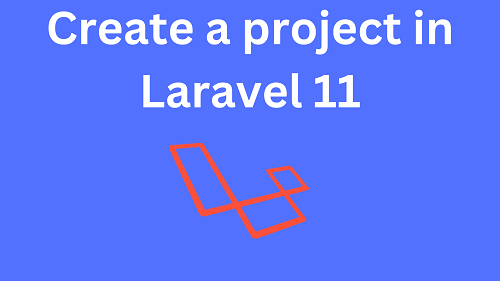 create a project in Laravel 11