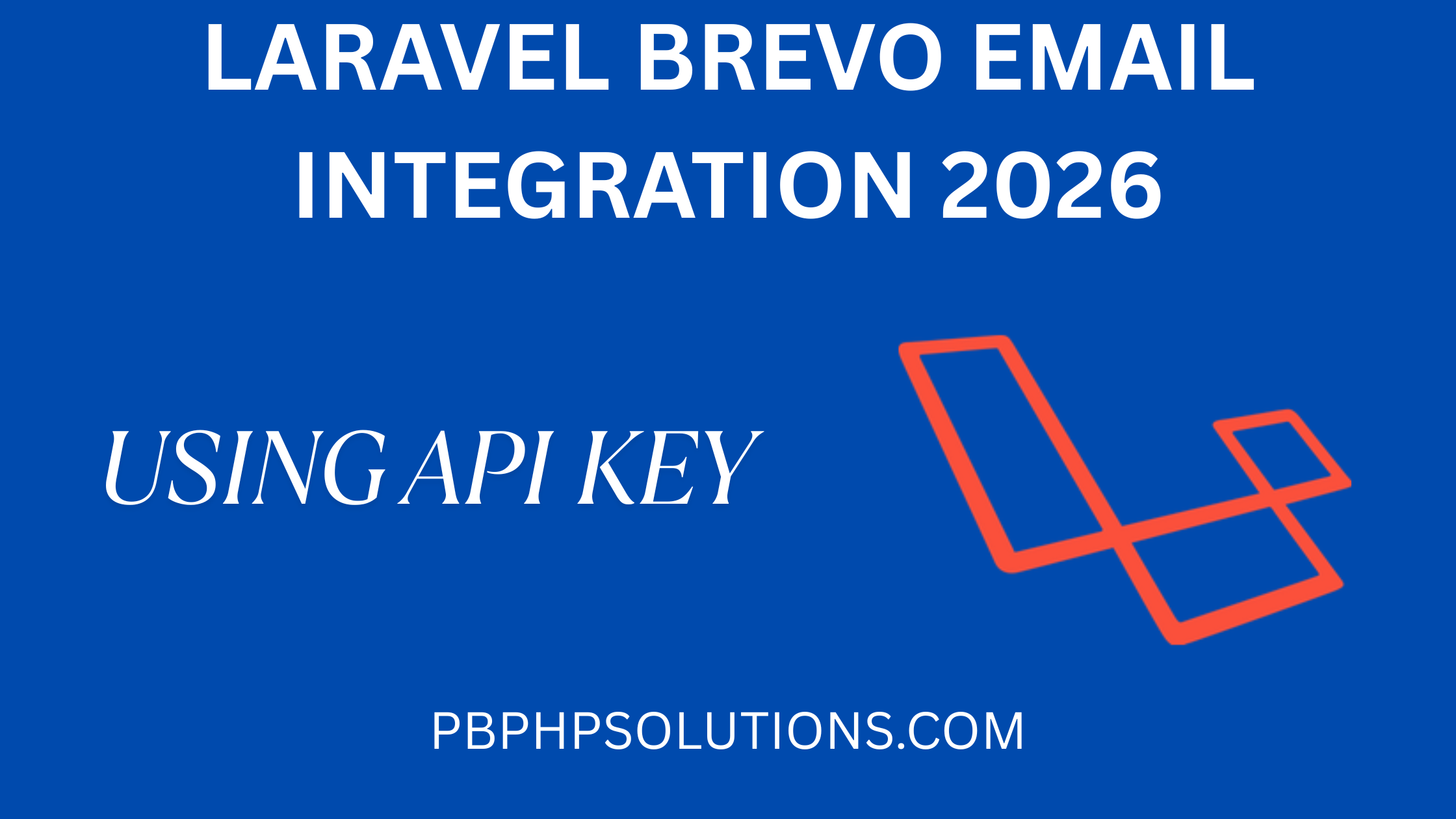 LARAVEL BREVO EMAIL INTEGRATION 2026